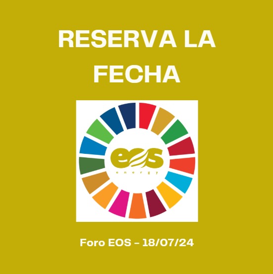 EOS energy organiza el 18 de julio el foro: 'Las Comunidades Energéticas como palanca del Distrito de Energía Positiva'